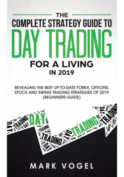 The Complete Strategy Guide to Day Trading for a Living in 2019