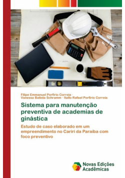 Sistema para manutenção preventiva de academias de ginástica