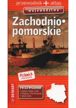 Polska niezwykła Województwo Zachodniopomorskie Przewodnik
