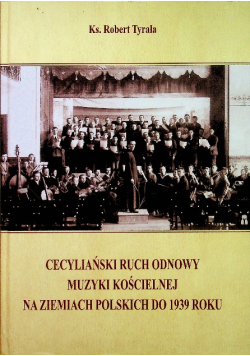 Cecyliański ruch odnowy muzyki kościelnej na ziemiach Polskich do 1939 roku