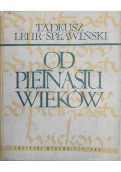 Od piętnastu wieków