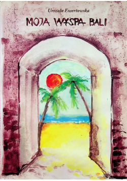 Moja wyspa bali