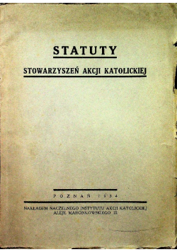 Statuty stowarzyszeń Akcji Katolickiej 1934 r.