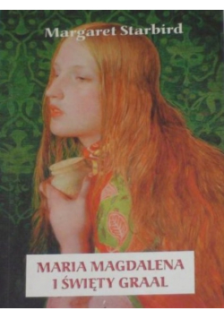 Maria Magdalena i Święty Graal