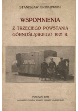 Wspomnienia z trzeciego powstania górnośląskiego 1921 r.