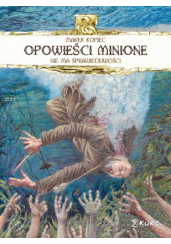 Opowieści minione Nie ma sprawiedliwości