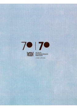 Katalog do wystawy jubileuszowej 70/70