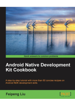 Android Native Development Kit Cookbook