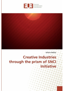 Creative Industries through the prism of SNCI Initiative