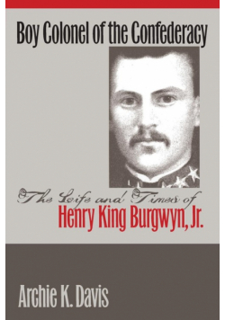 Boy Colonel of the Confederacy