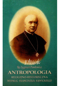 Antropologia Religijno-Historyczna Według Franciszka Sawickiego
