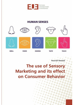 The use of Sensory Marketing and its effect on Consumer Behavior