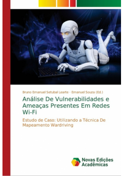 Análise De Vulnerabilidades e Ameaças Presentes Em Redes Wi-Fi