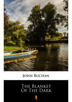 The Blanket of the Dark