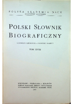 Polski słownik biograficzny Tom XVIII