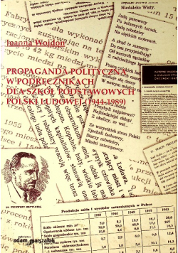 Propaganda polityczna w podręcznikach dla szkół podstawowych Polski Ludowej
