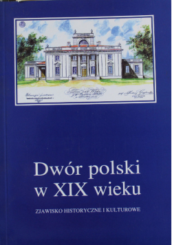 Dwór polski w XIX wieku