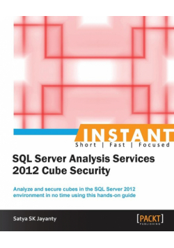 Instant Microsoft SQL Server Analysis Services 2012 Cube Security