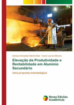 Elevação da Produtividade e Rentabilidade em Alumínio Secundário