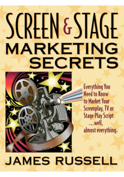 Screen & Stage Marketing Secrets