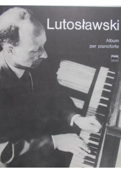 Lutosławski - Album per pianoforte