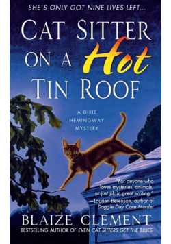 Cat Sitter on a Hot Tin Roof