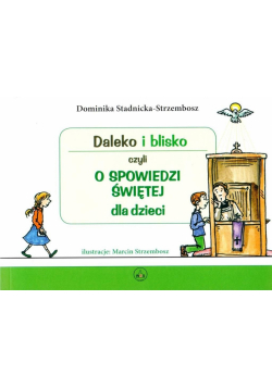 Daleko i blisko czyli o spowiedzi świętej
