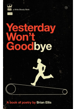 Yesterday Won't Goodbye