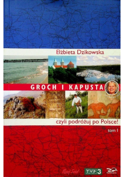 Groch i kapusta czyli podróżuj po Polsce!