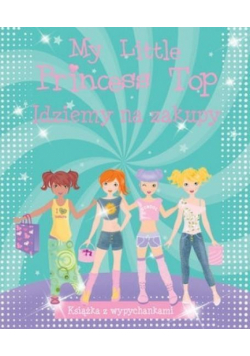 My Little Princess Top. Idziemy na zakupy