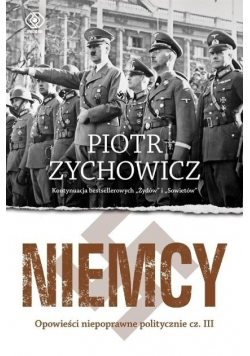 Niemcy Opowieści niepoprawne politycznie część III