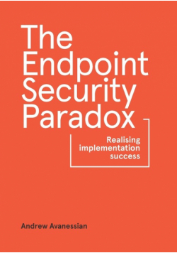The Endpoint Security Paradox