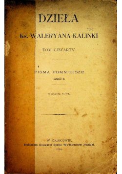 Dzieła Ks  Waleryana Kalinki Tom IV 1894 r.
