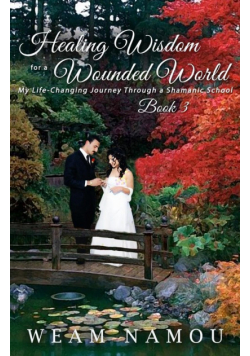 Healing Wisdom for a Wounded World