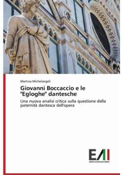 Giovanni Boccaccio E Le "Egloghe" Dantesche