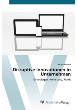 Disruptive Innovationen in Unternehmen