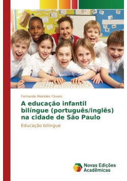 A educação infantil bilíngue (português/inglês) na cidade de São Paulo