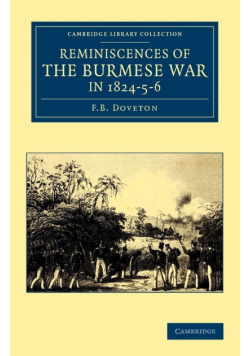Reminiscences of the Burmese War in 1824 5 6
