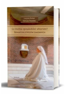 Co można opowiedzieć ubiorem? Semantyka strojów...