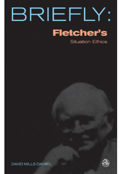 Fletcher's Situation Ethics