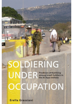 Soldiering Under Occupation
