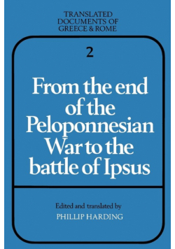 From the End of the Peloponnesian War to the Battle of Ipsus