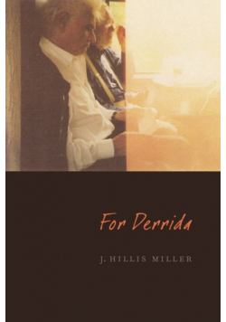 For Derrida