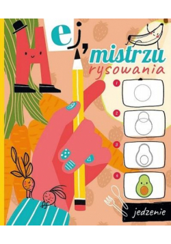 Hej, mistrzu rysowania! Jedzenie