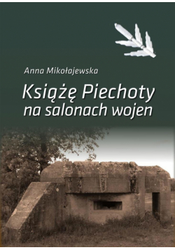 Książe Piechoty na salonach wojen