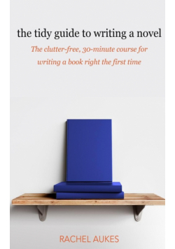 The Tidy Guide to Writing a Novel