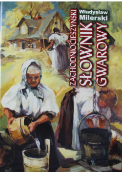 Zachodniocieszyński Słownik Gwarowy