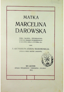 Matka Marcelina Darowska 1911 r.