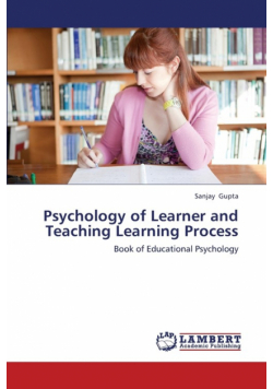 Psychology of Learner and Teaching Learning Process