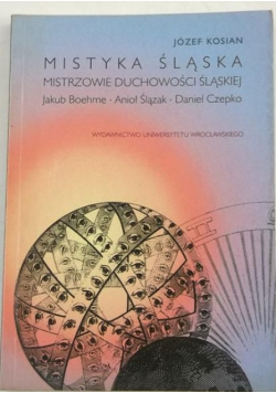 Kosian Józef - Mistyka Śląska
